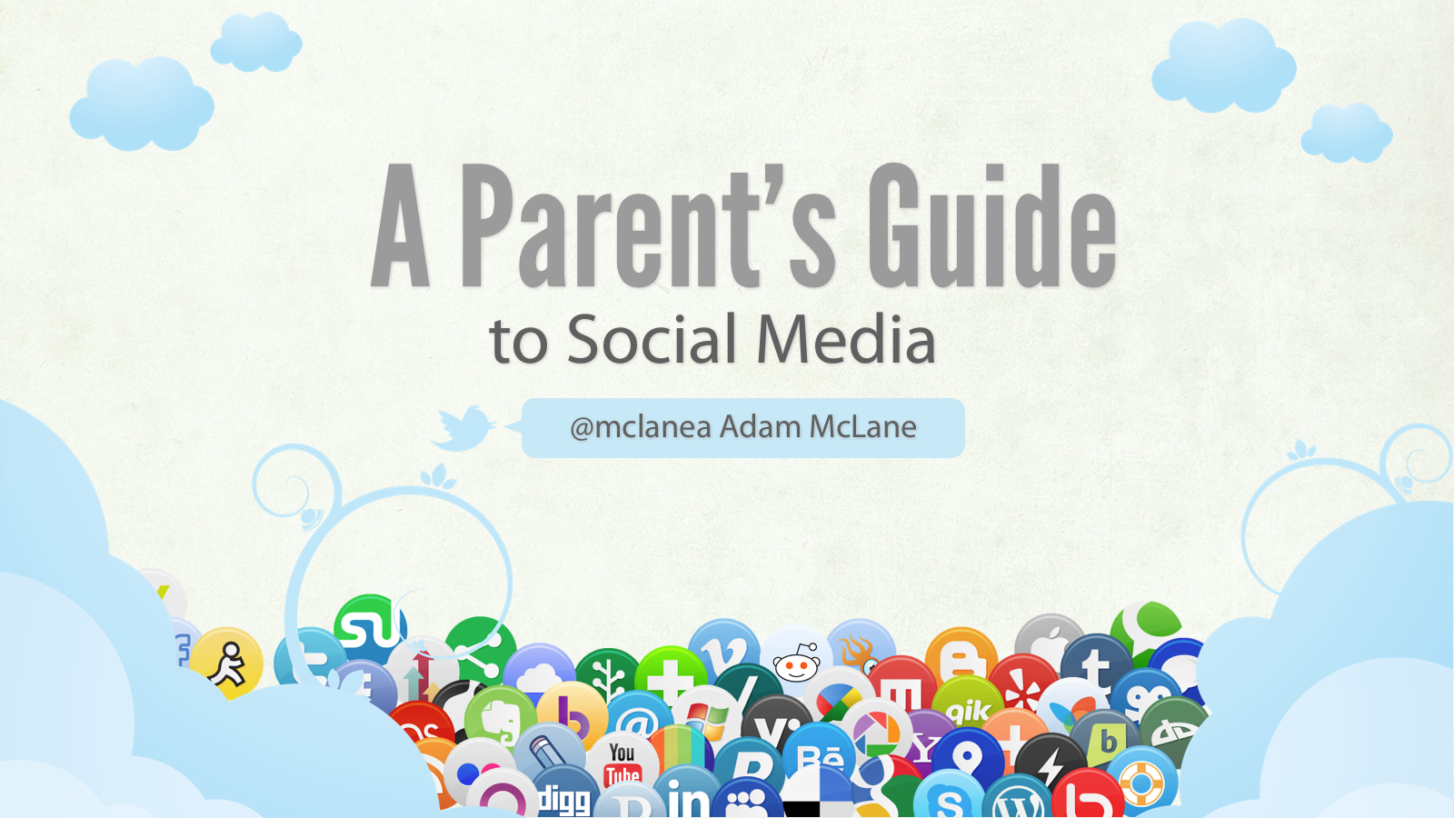 A Parent's Guide to Social Media - Adam McLane