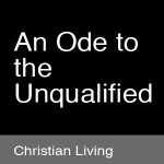 Thumbnail image for An Ode to the Unqualified