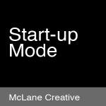 Thumbnail image for Start-up Mode, What We’re Learning