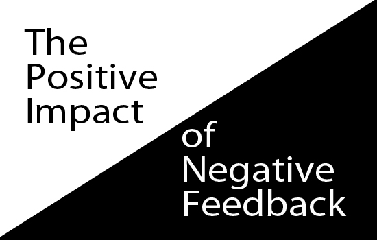 The Positive Impact Of Negative Feedback Adam McLane