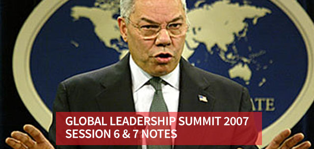 Global Leadership Summit 2007: Session 6 & 7 notes