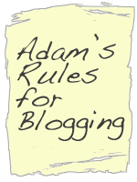Adam McLane's Rules for Blogging