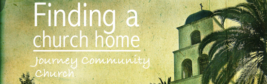finding a church home: journey community church