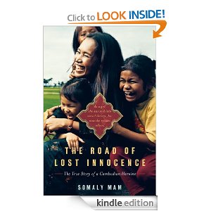 The Road of Lost Innocence: As a girl she was sold into sexual slavery, but now she rescues others. The true story of a Cambodian heroine.