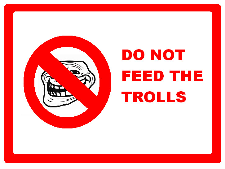 do_not_feed_the_trolls_by_sonamy_666-d4dx13d
