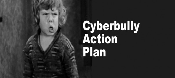 Cyberbully Action Plan