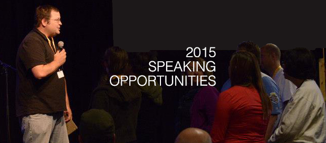 Speaking Opportunities for 2015
