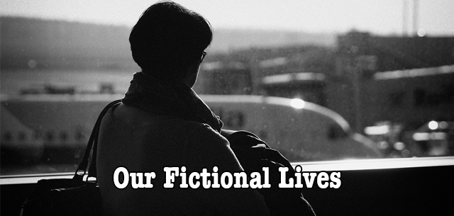 Our Fictional Lives
