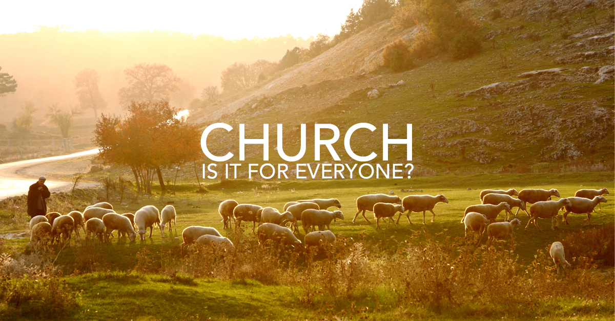 Church: Is it for everyone?