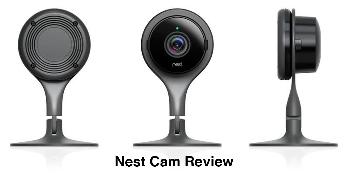 Nest Cam Review