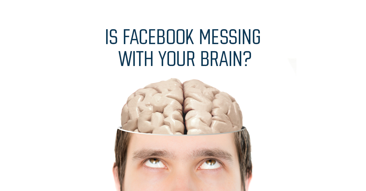 Is Facebook Messing With Your Brain?