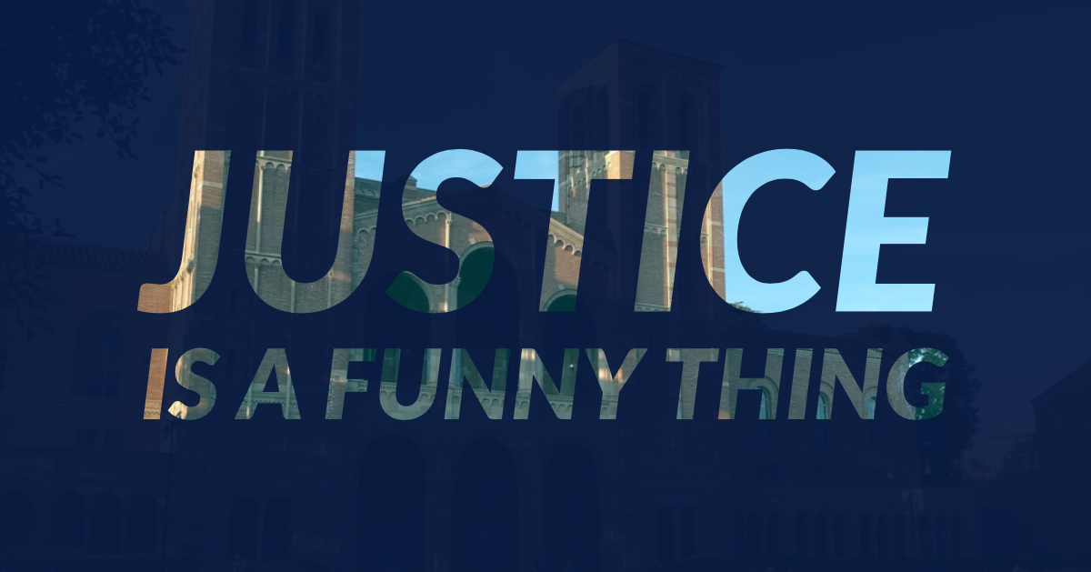 Justice is a Funny Thing